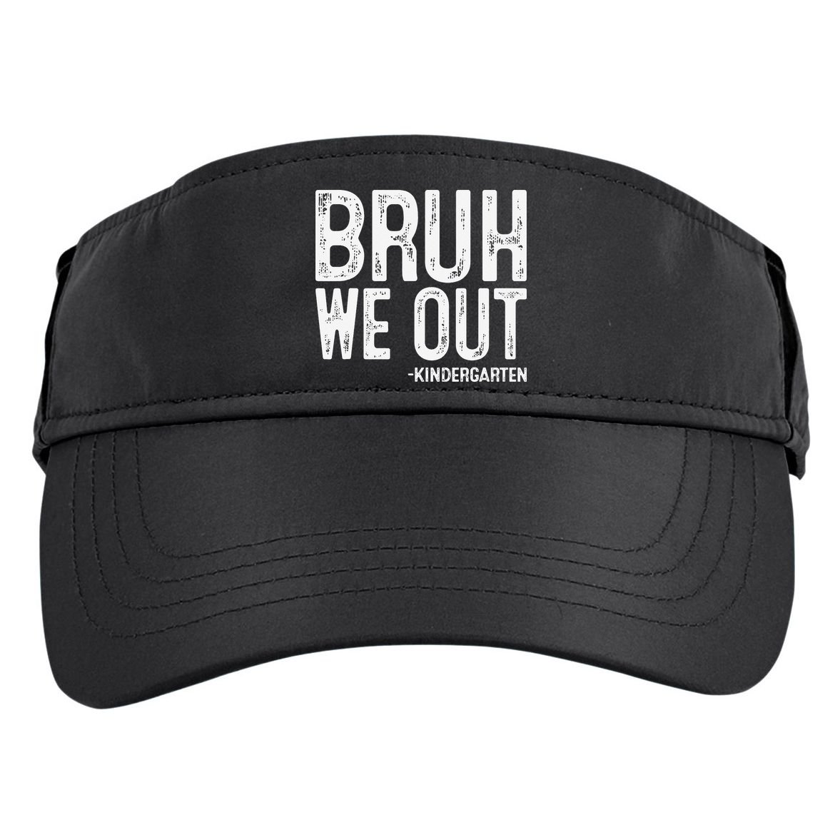 Bruh We Out Kindergarten Graduation Class Of 2025 Adult Drive Performance Visor