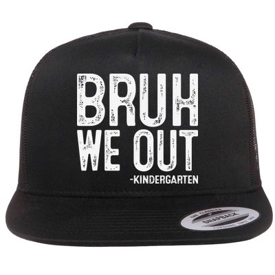 Bruh We Out Kindergarten Graduation Class Of 2025 Flatbill Hat