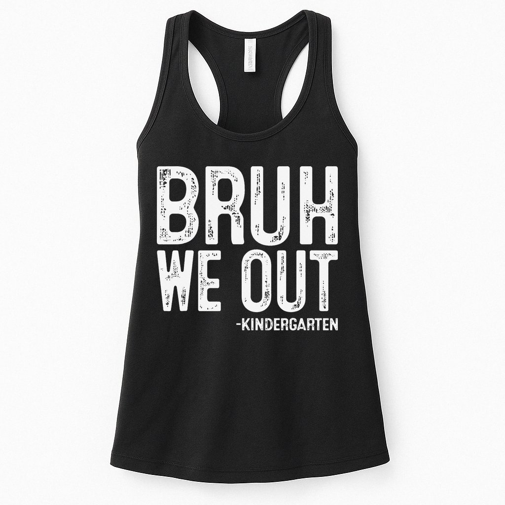 Bruh We Out Kindergarten Graduation Class Of 2025 Womens Tank Top