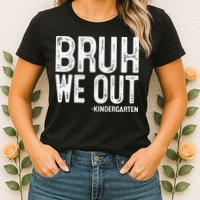 Bruh We Out Kindergarten Graduation Class Of 2025 Womens T-Shirt