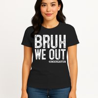 Bruh We Out Kindergarten Graduation Class Of 2025 Womens T-Shirt