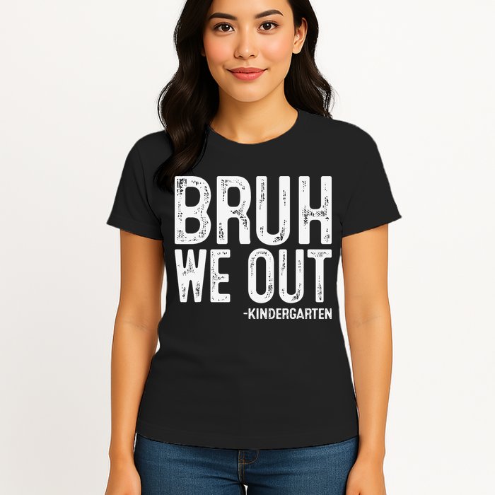Bruh We Out Kindergarten Graduation Class Of 2025 Womens T-Shirt