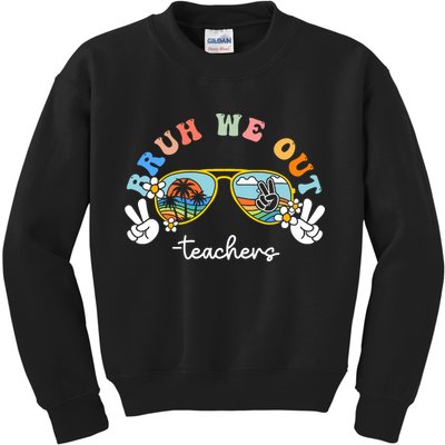 Bruh We Out Funny Last Day Of School Teacher Boy Girl Summer Kids Sweatshirt