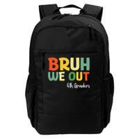 Bruh We Out 6th Graders Sixth Grade Graduation Class Of Backpack