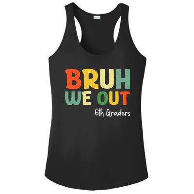 Bruh We Out 6th Graders Sixth Grade Graduation Class Of Ladies PosiCharge Competitor Racerback Tank