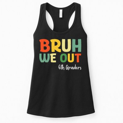Bruh We Out 6th Graders Sixth Grade Graduation Class Of Womens Tank Top