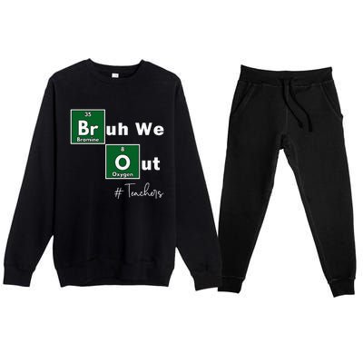 Bruh We Out Teachers Chemistry Periodic Table Element Summer Premium Crewneck Sweatsuit Set