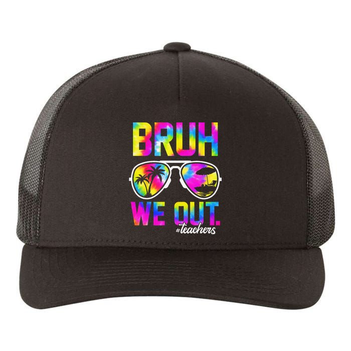 Bruh We Out Teachers Summer Tie Dye Last Day of School Yupoong Adult 5-Panel Trucker Hat