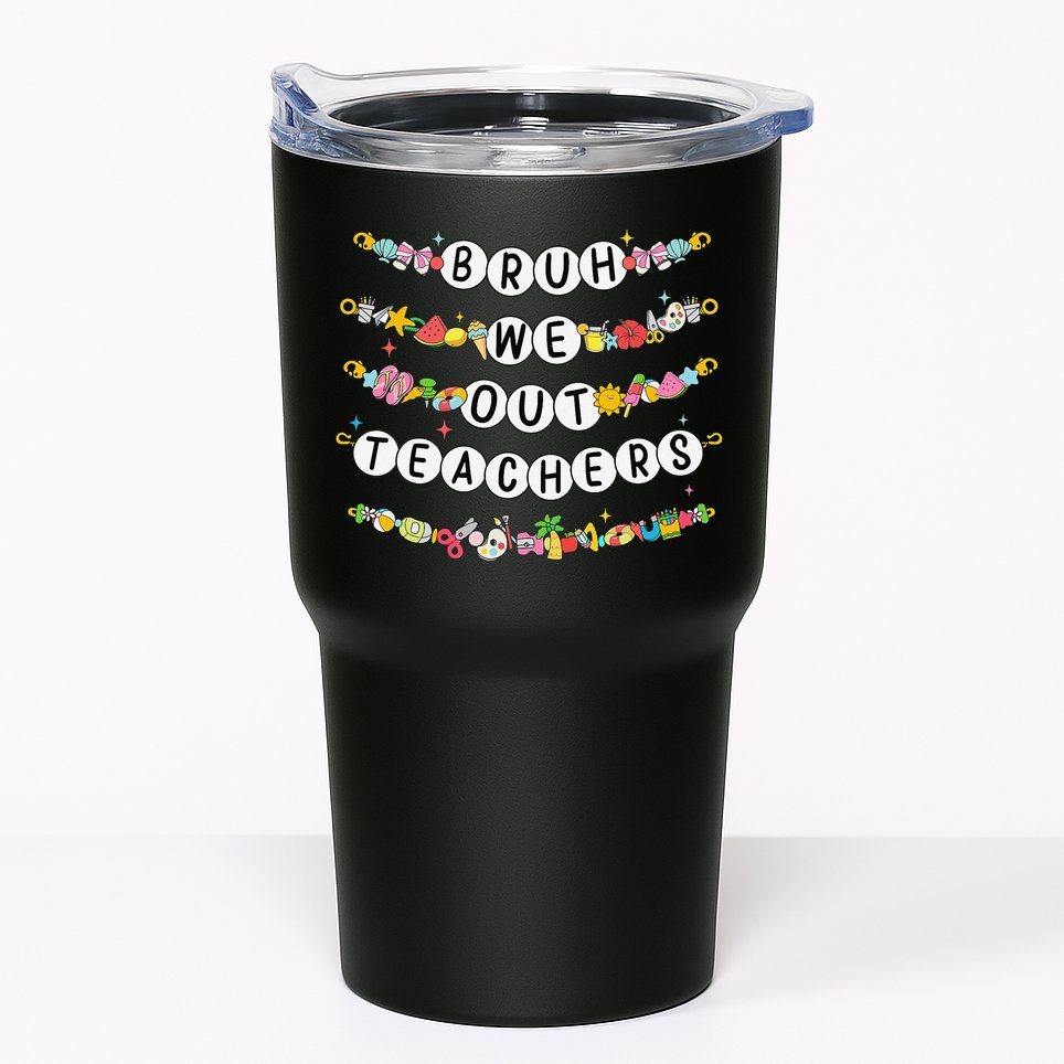 Bruh We Out Teacher Last Day Of School Friendship Bracelet Tumbler