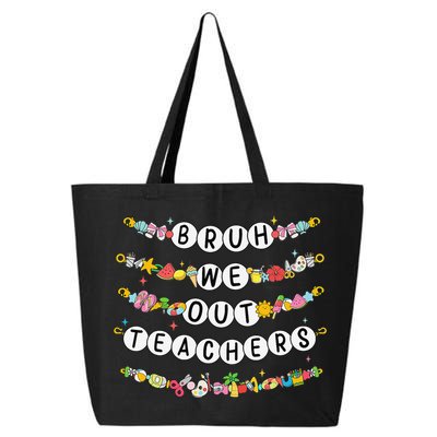 Bruh We Out Teacher Last Day Of School Friendship Bracelet 25L Jumbo Tote