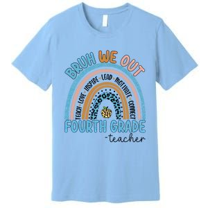 Bruh We Out Teachers Rainbow Last Day Of School 4Th Grade Gift Premium T-Shirt