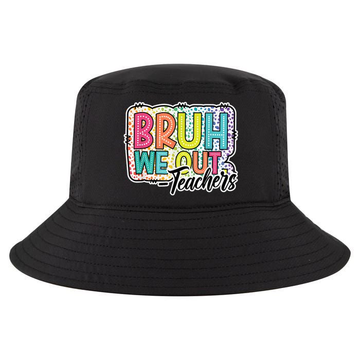 Bruh We Out Teachers Cute End Of School Year Summer Groovy Cool Comfort Performance Bucket Hat