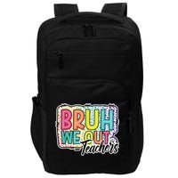 Bruh We Out Teachers Cute End Of School Year Summer Groovy Impact Tech Backpack