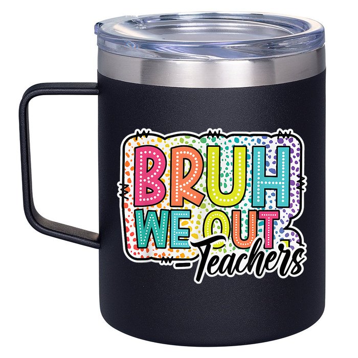 Bruh We Out Teachers Cute End Of School Year Summer Groovy 12oz Stainless Steel Coffee Mug