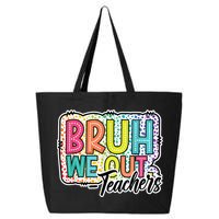 Bruh We Out Teachers Cute End Of School Year Summer Groovy 25L Jumbo Tote