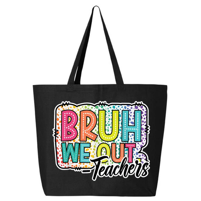 Bruh We Out Teachers Cute End Of School Year Summer Groovy 25L Jumbo Tote