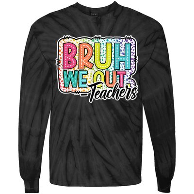 Bruh We Out Teachers Cute End Of School Year Summer Groovy Tie-Dye Long Sleeve Shirt