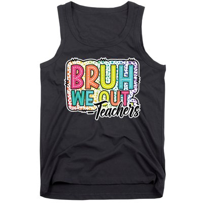 Bruh We Out Teachers Cute End Of School Year Summer Groovy Tank Top