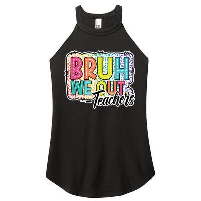 Bruh We Out Teachers Cute End Of School Year Summer Groovy Women's Perfect Tri Rocker Tank