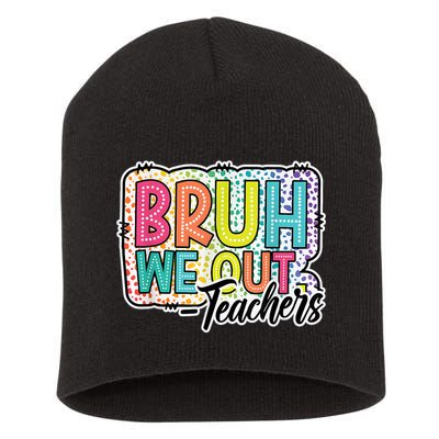 Bruh We Out Teachers Cute End Of School Year Summer Groovy Short Acrylic Beanie