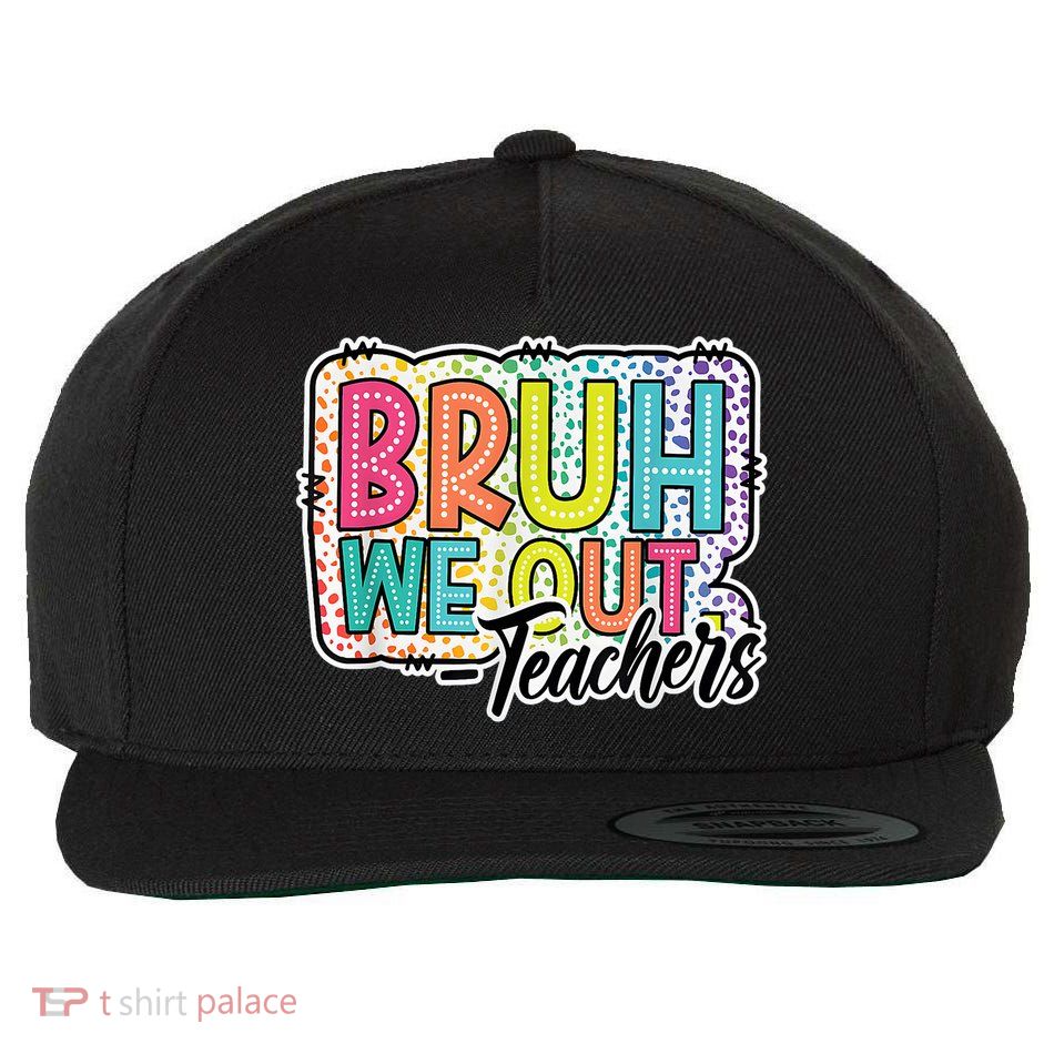 Bruh We Out Teachers Cute End Of School Year Summer Groovy Wool Snapback Cap