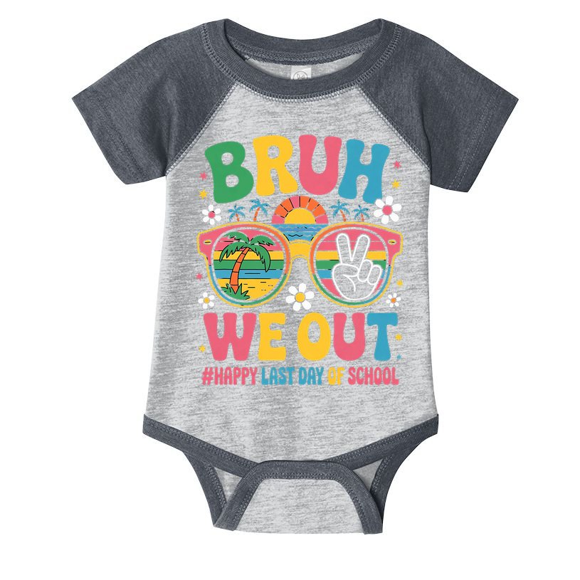 Bruh We Out Teachers Happy Last Day Of School Groovy Infant Baby Jersey Bodysuit