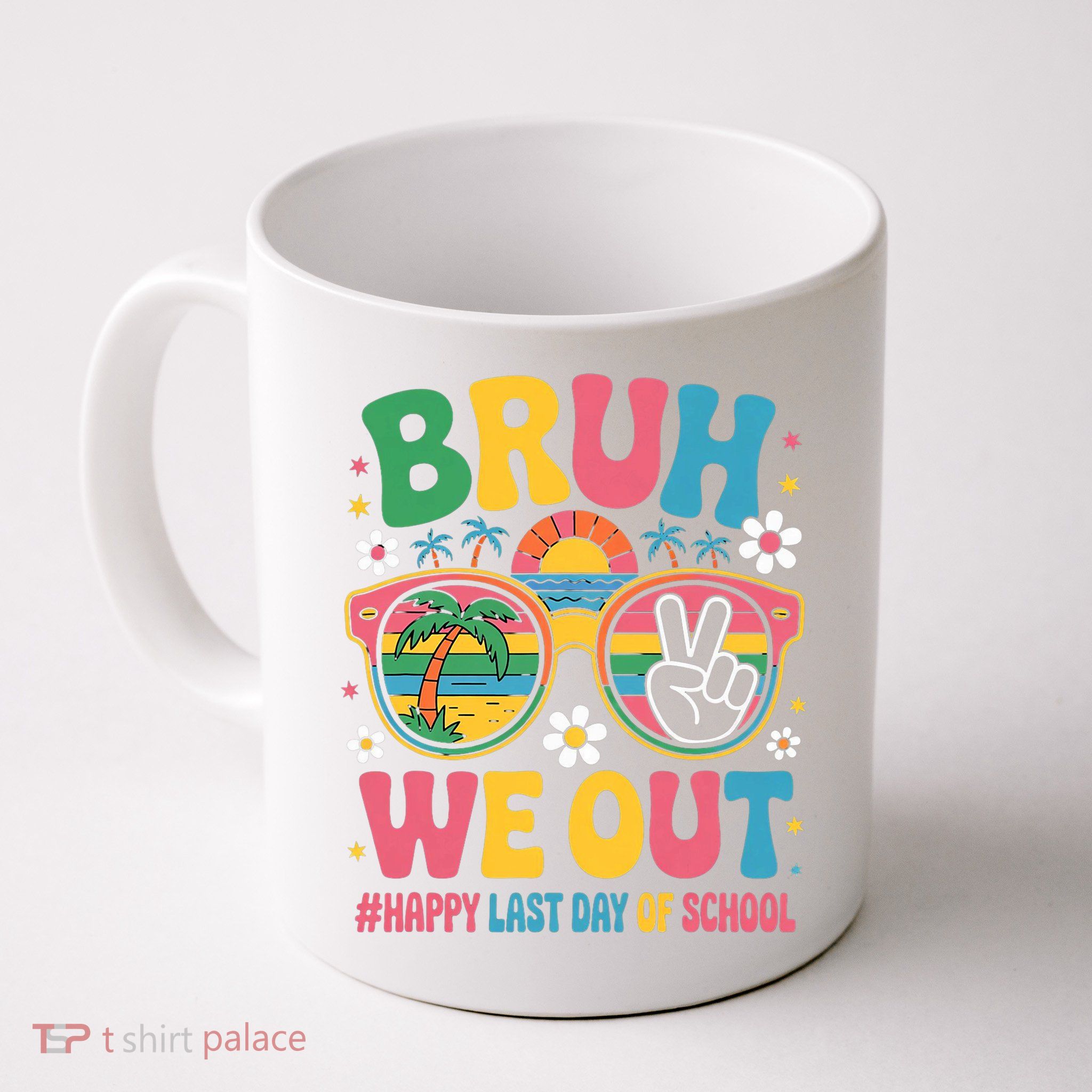 Bruh We Out Teachers Happy Last Day Of School Groovy Mug