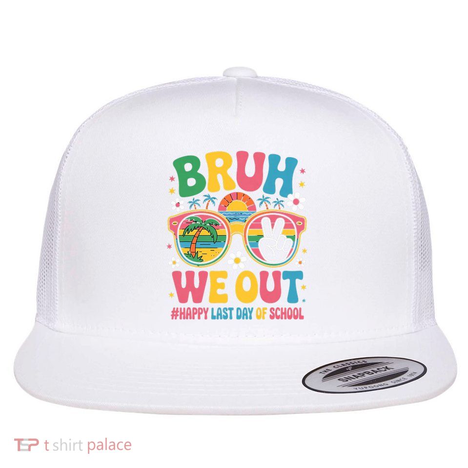 Bruh We Out Teachers Happy Last Day Of School Groovy Flatbill Hat