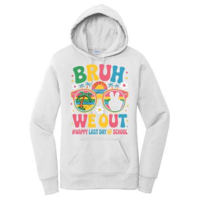 Bruh We Out Teachers Happy Last Day Of School Groovy Women's Pullover Hoodie