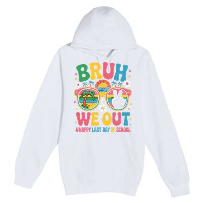 Bruh We Out Teachers Happy Last Day Of School Groovy Premium Pullover Hoodie