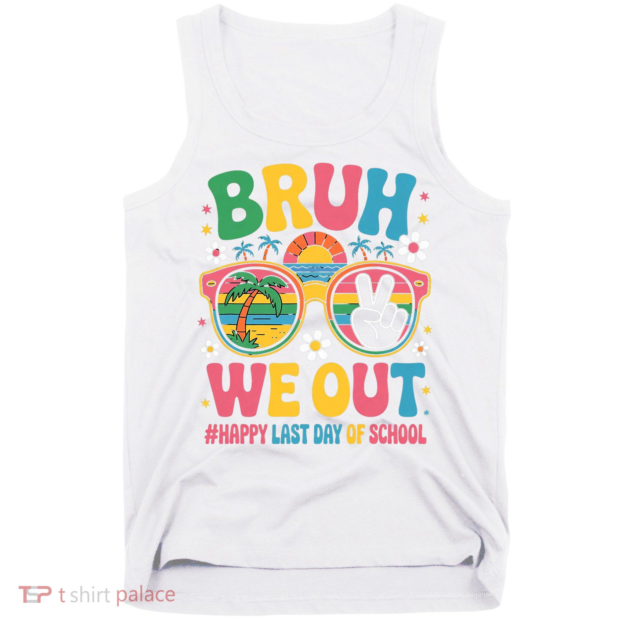Bruh We Out Teachers Happy Last Day Of School Groovy Tank Top