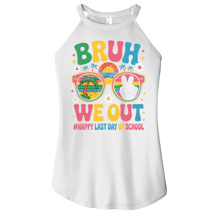 Bruh We Out Teachers Happy Last Day Of School Groovy Women's Perfect Tri Rocker Tank