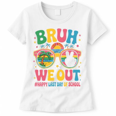 Bruh We Out Teachers Happy Last Day Of School Groovy Womens T-Shirt