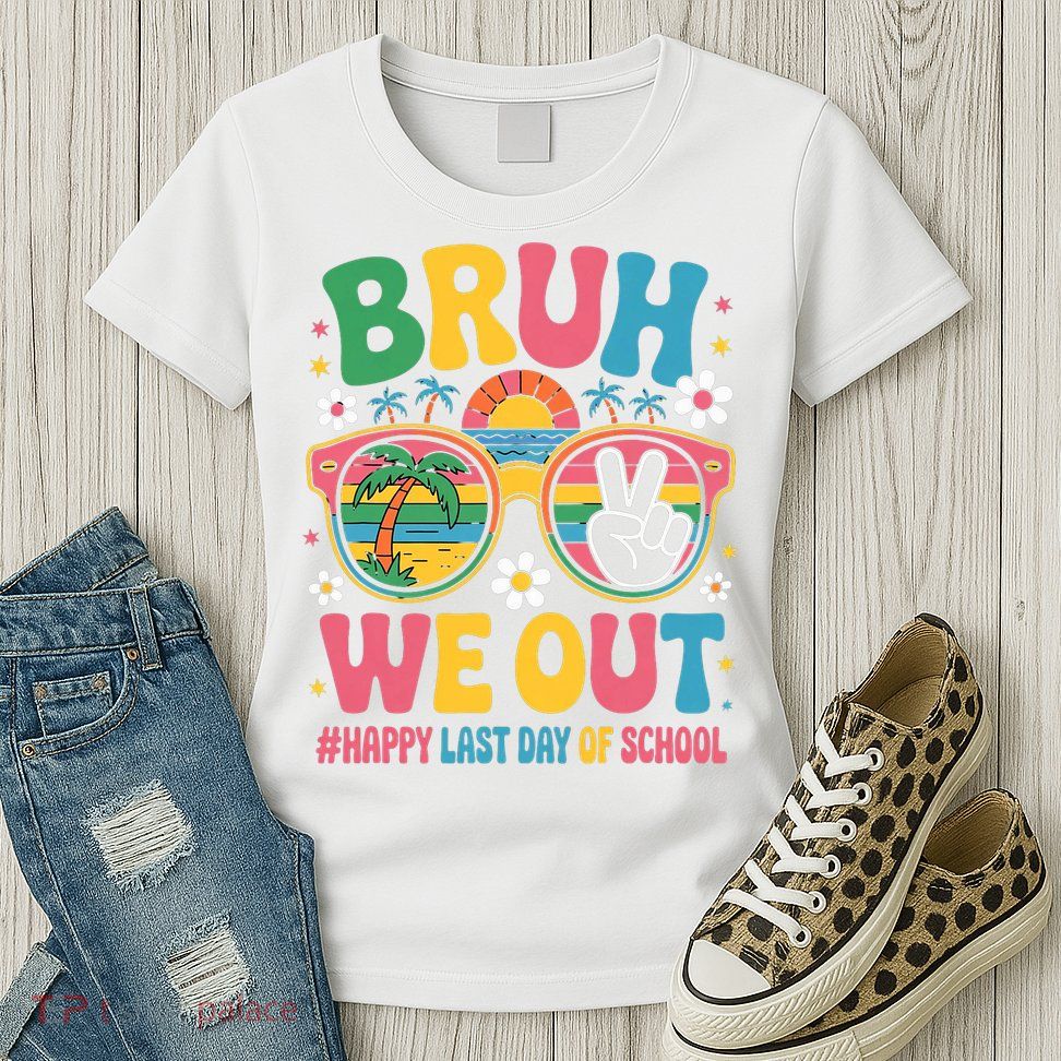 Bruh We Out Teachers Happy Last Day Of School Groovy Womens T-Shirt