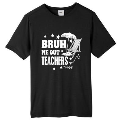 Bruh We Out Teachers Schools Out Forever School Retirement Tall Fusion ChromaSoft Performance T-Shirt