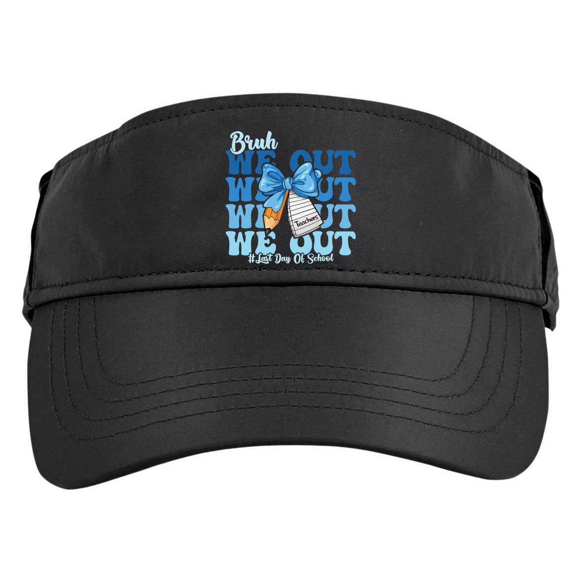 Bruh We Out Happy Last Day Of School Coquette Bow Adult Drive Performance Visor