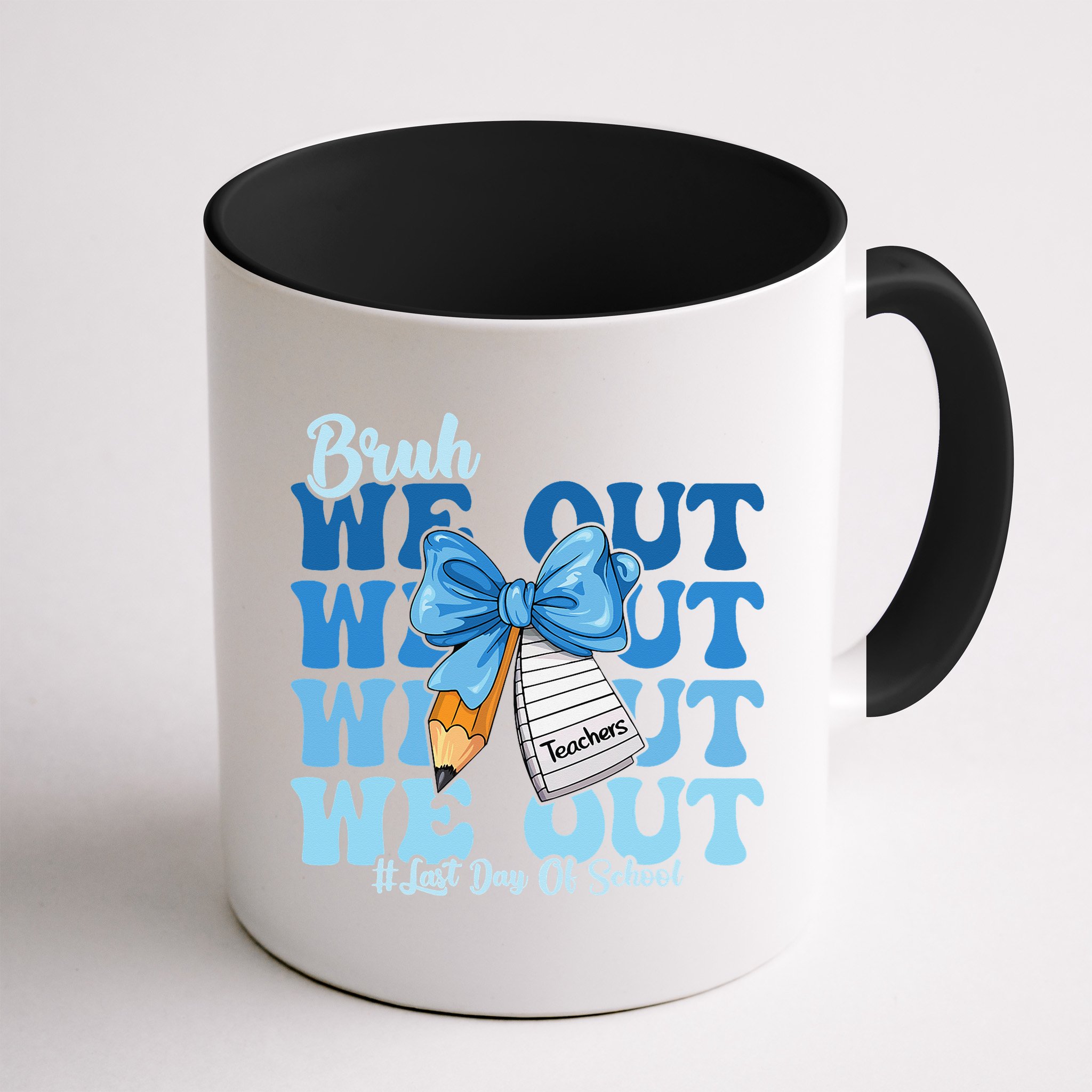 Bruh We Out Happy Last Day Of School Coquette Bow Mug