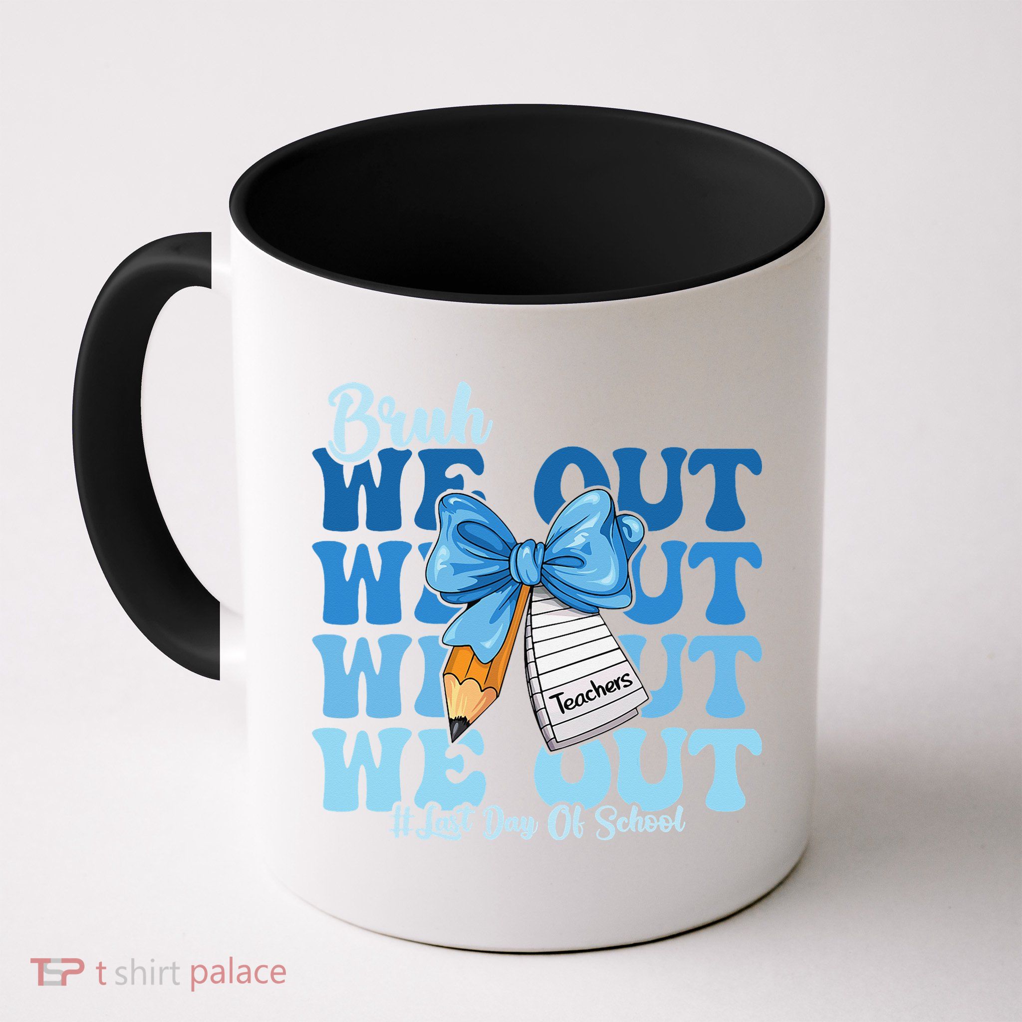 Bruh We Out Happy Last Day Of School Coquette Bow Mug