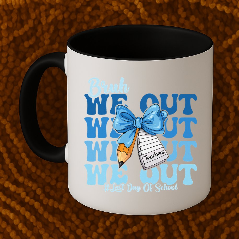 Bruh We Out Happy Last Day Of School Coquette Bow Mug