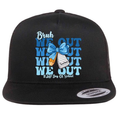 Bruh We Out Happy Last Day Of School Coquette Bow Flatbill Hat