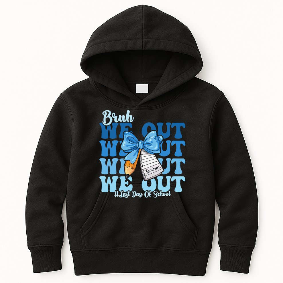 Bruh We Out Happy Last Day Of School Coquette Bow Kids Hoodie