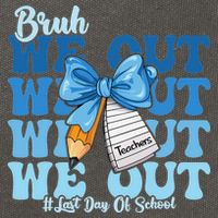 Bruh We Out Happy Last Day Of School Coquette Bow Cotton Canvas Backpack