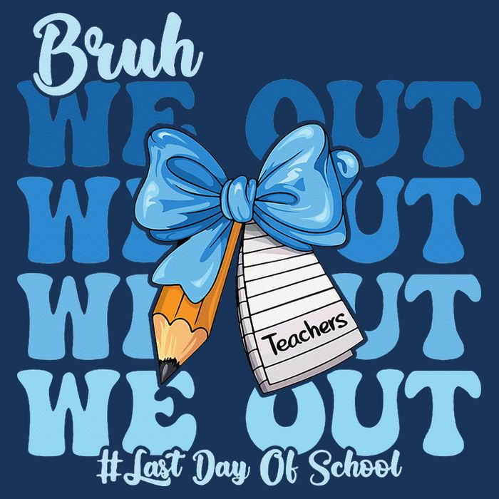 Bruh We Out Happy Last Day Of School Coquette Bow Infant Baby Jersey Bodysuit