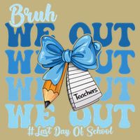 Bruh We Out Happy Last Day Of School Coquette Bow Cooling Performance Crew T-Shirt