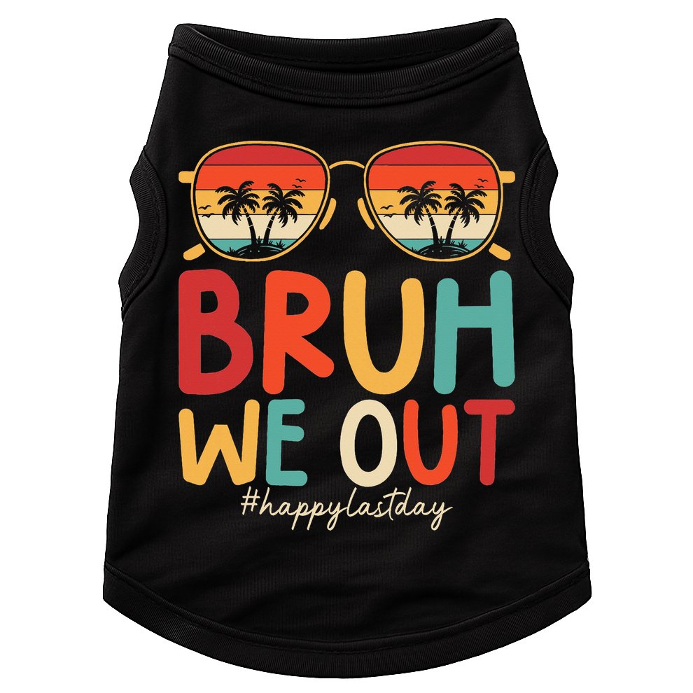 Bruh We Out Funny Last Day Of School Teacher Girl Summer Doggie Tank