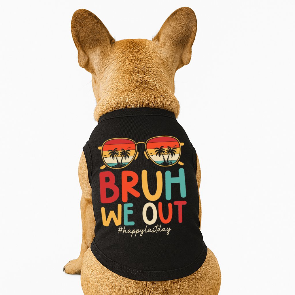 Bruh We Out Funny Last Day Of School Teacher Girl Summer Doggie Tank