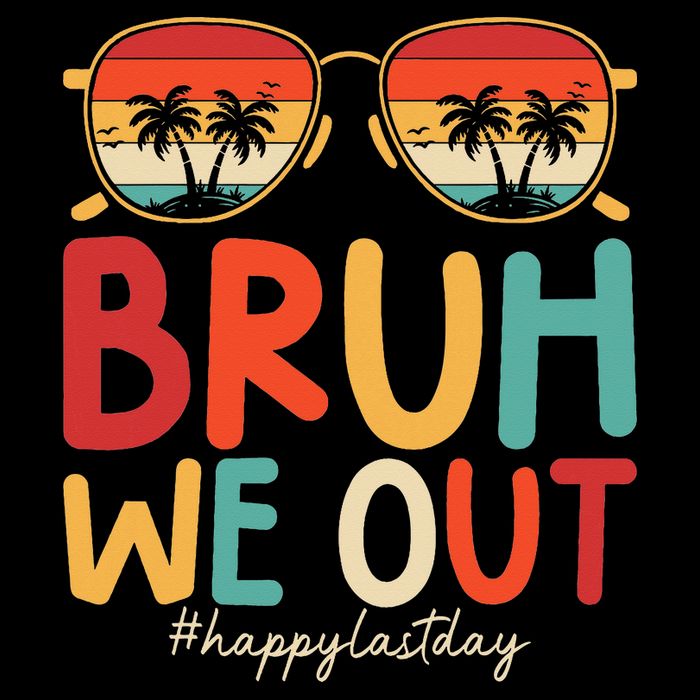 Bruh We Out Funny Last Day Of School Teacher Girl Summer Tall T-Shirt