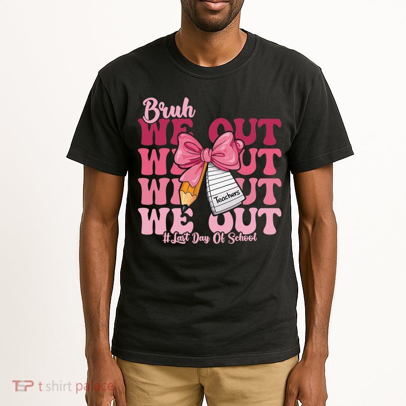 Bruh We Out Coquette Bow Happy Last Day Of School Groovy Tall T-Shirt