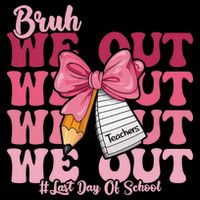 Bruh We Out Coquette Bow Happy Last Day Of School Groovy Bucket Hat