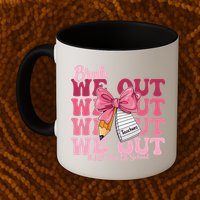 Bruh We Out Coquette Bow Happy Last Day Of School Groovy Mug